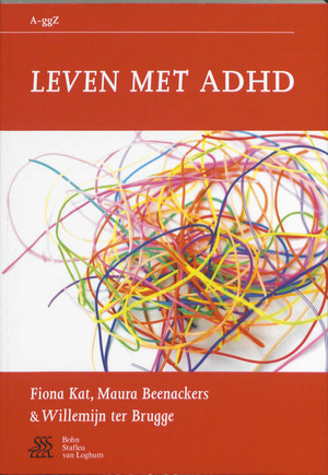 Leven met ADHD - F. Kat, M. Beenackers, W. ter Brugge
