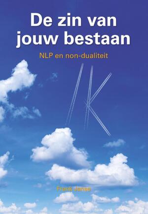 De zin van jouw bestaan - Frank Janse De zin van jouw bestaan - Frank Janse