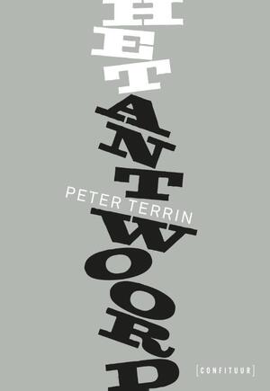 Het antwoord - Peter Terrin Het antwoord - Peter Terrin