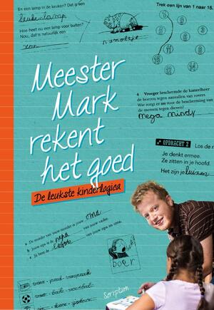 Meester Mark rekent het goed - Mark van der Werf Meester Mark rekent het goed - Mark van der Werf