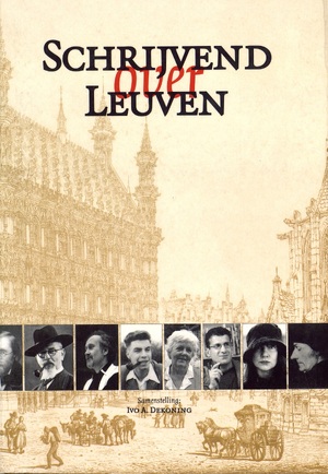Schrijvend over Leuven - Ivo A. Dekoning