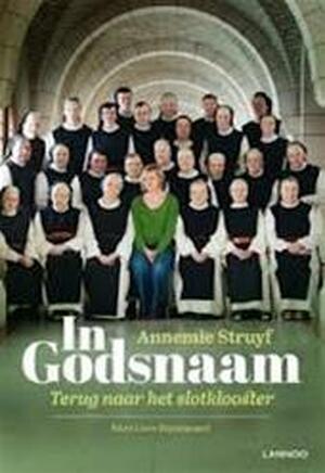 In godsnaam - Annemie Struyf In godsnaam - Annemie Struyf
