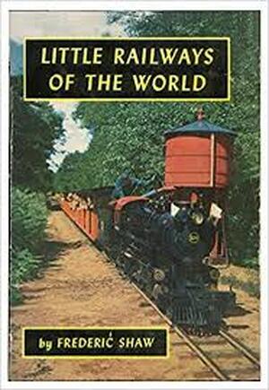 Little railways of the world - Frederic Joseph Shaw