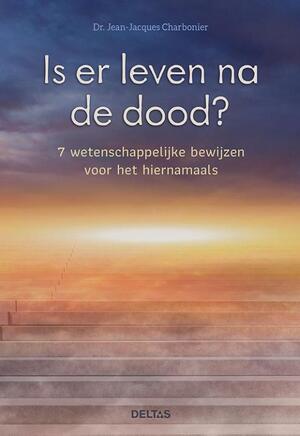 Is er leven na de dood? - Jean- -Jacques Charbonier Is er leven na de dood? - Jean- -Jacques Charbonier