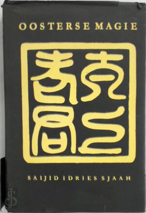Oosterse Magie - Saijid Idries Sjaah Oosterse Magie - Saijid Idries Sjaah