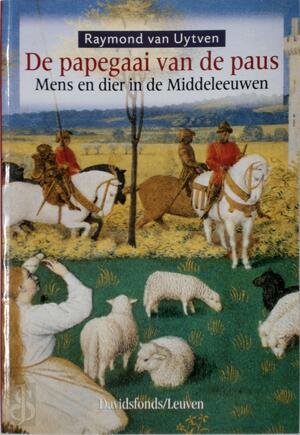 De papegaai van de paus - Raymond van Uytven De papegaai van de paus - Raymond van Uytven