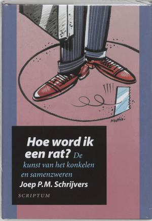 Hoe word ik een rat ? - Joep P.M. Schrijvers Hoe word ik een rat ? - Joep P.M. Schrijvers