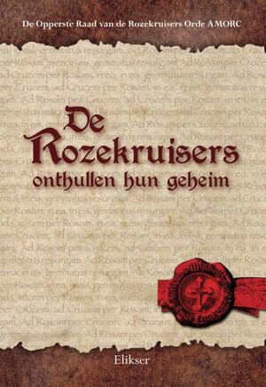 De Rozekruisers onthullen hun geheim - De Rozekruisers onthullen hun geheim -