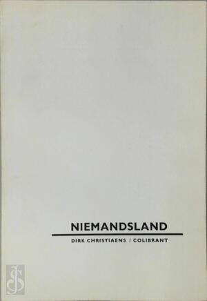 Niemandsland - Dirk Christiaens, Charline [Collage'S] Mahy