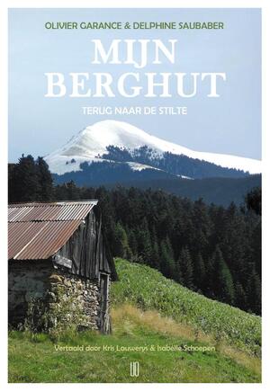 Mijn berghut - Olivier Garance, Delphine Saubaber Mijn berghut - Olivier Garance, Delphine Saubaber