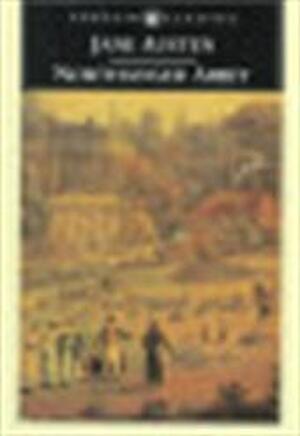 Northanger Abbey - Jane Austen Northanger Abbey - Jane Austen
