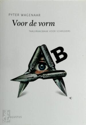 Voor de vorm - Pyter Wagenaar Voor de vorm - Pyter Wagenaar