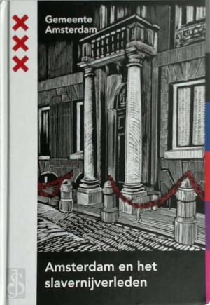 Amsterdam en het slavernijverleden - 