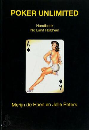 Poker Unlimited - M. de Haen, J. Peters Poker Unlimited - M. de Haen, J. Peters