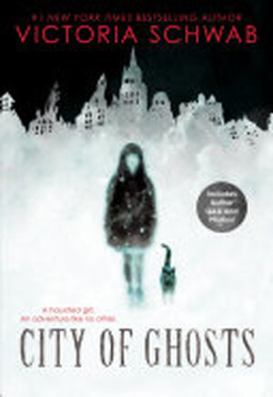 City of Ghosts - Victoria Schwab