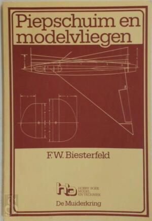 Piepschuim en modelvliegen - Biesterfeld