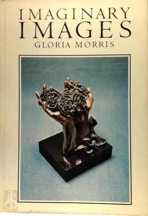 Imaginary Images - Gloria Morris