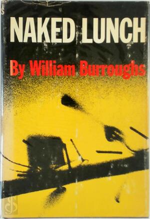 Naked Lunch - William S. Burroughs Naked Lunch - William S. Burroughs