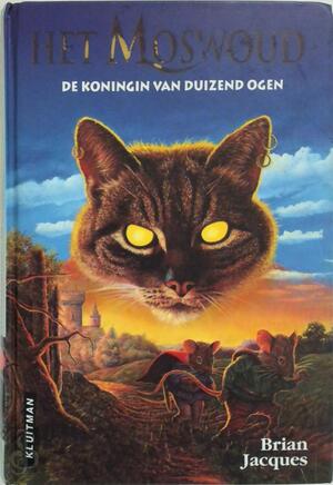 Het Moswoud - De koningin van Duizend Ogen - Brian Jacques, Gary Chalk, Annemarie Hormann Het Moswoud - De koningin van Duizend Ogen - Brian Jacques, Gary Chalk, Annemarie Hormann