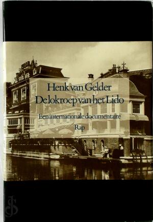 De lokroep van het Lido - Henk van Gelder
