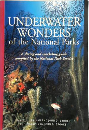 Underwater wonders of the national parks - Daniel Lenihan, John D. Brooks