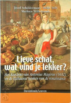 Lieve schat, wat vind je lekker? - Jozef Schildermans, Hilde Sels, Marleen Willebrands