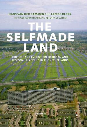 The Selfmade Land - Hans van der Cammen The Selfmade Land - Hans van der Cammen