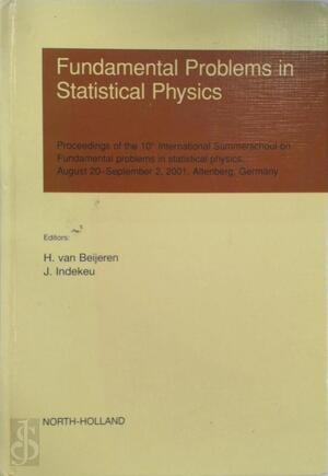 Fundamental Problems in Statistical Physics - H.. van Beijeren, J.. Indekeu