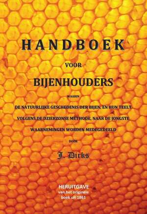 Handboek voor bijenhouders - J. Dirks