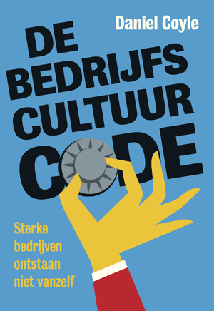 De bedrijfscultuur-code - Daniel Coyle