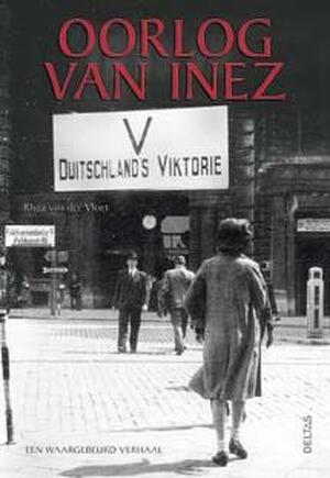 Oorlog van Inez - Rhea van der Vloet Oorlog van Inez - Rhea van der Vloet
