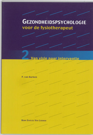 Gezondheidspsychologie voor de fysiotherapeut - P. van Burken