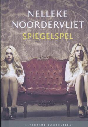 Spiegelspel - Nelleke Noordervliet Spiegelspel - Nelleke Noordervliet