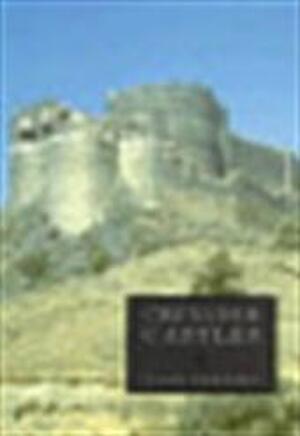 Crusader Castles - Hugh N. Kennedy Crusader Castles - Hugh N. Kennedy