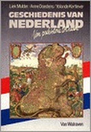 Geschiedenis van Nederland - L. Mulder, Anne Doedens, Y. Kortlever Geschiedenis van Nederland - L. Mulder, Anne Doedens, Y. Kortlever