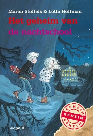 Het geheim van de nachtschool - Maren Stoffels, Lotte Hoffman Het geheim van de nachtschool - Maren Stoffels, Lotte Hoffman