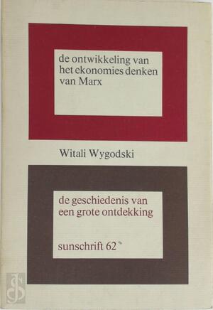 De ontwikkeling van het ekonomies denken van Marx - Witali Wygodski