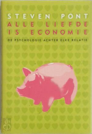 Alle liefde is economie - S. Pont Alle liefde is economie - S. Pont