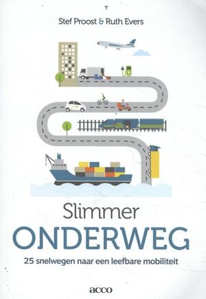 Slimmer onderweg - Stef Proost, Ruth Evers