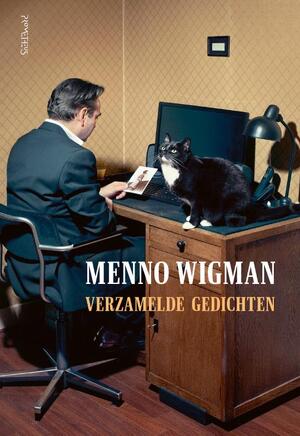 Verzamelde gedichten - Menno Wigman