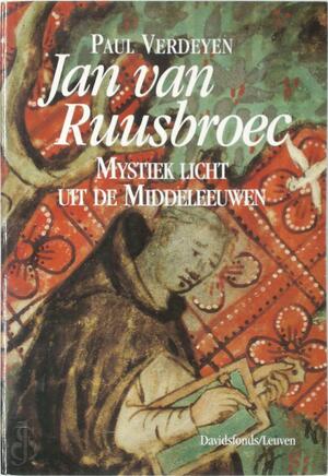 Jan van Ruusbroec - Paul Verdeyen Jan van Ruusbroec - Paul Verdeyen