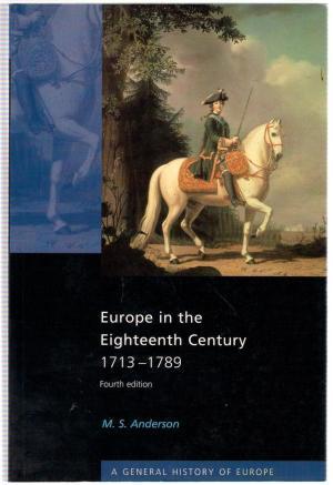 Europe in the Eighteenth Century - M. S. Anderson Europe in the Eighteenth Century - M. S. Anderson