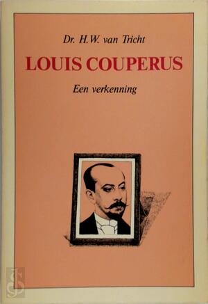 Louis Couperus - Hendrik Willem van Tricht, Bert Bakker