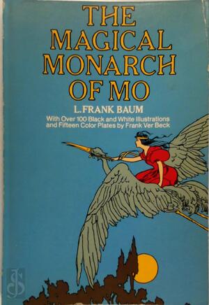 The Magical Monarch of Mo - Lyman Frank Baum