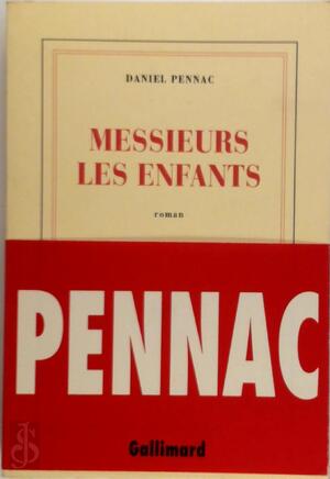 Messieurs les enfants - Daniel Pennac Messieurs les enfants - Daniel Pennac