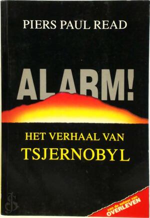 Alarm! - Piers Paul Read, Annemarie Vervoordeldonk Alarm! - Piers Paul Read, Annemarie Vervoordeldonk