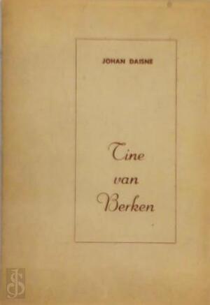 Tine van Berken - Johan Daisne Tine van Berken - Johan Daisne