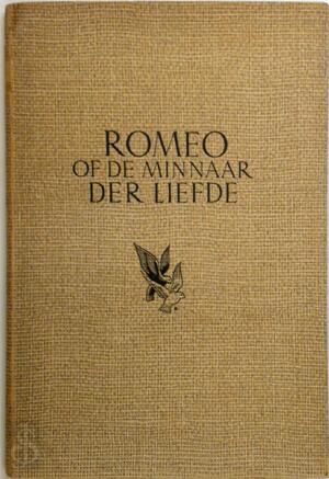 Romeo, of De minnaar der liefde. (Houtsneden ... van Desiré Acket.). - Karel van de Woestijne