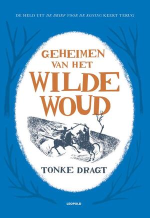 Geheimen van het Wilde Woud - Tonke Dragt Geheimen van het Wilde Woud - Tonke Dragt
