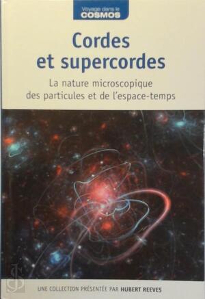 Cordes et supercordes - Hubert Reeves
